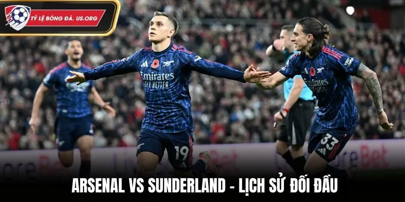 Soi kèo Arsenal vs Sunderland ở lịch sử đối đầu