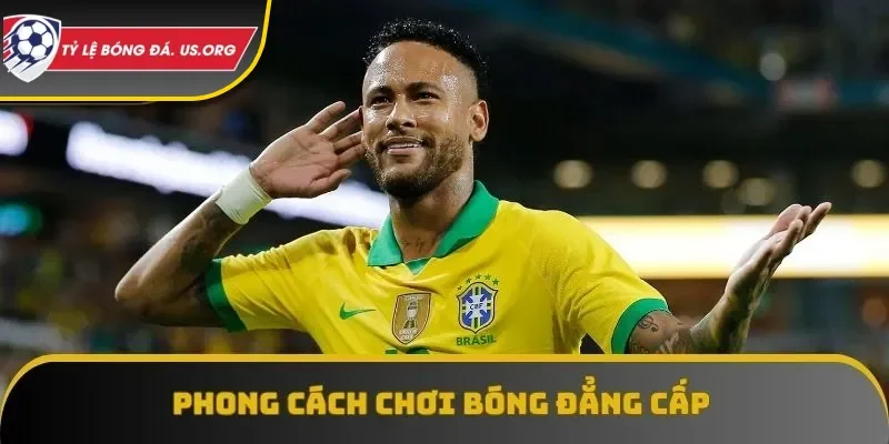 Phong cách chơi bóng đẳng cấp của cầu thủ người Brazil